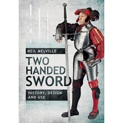 Two Handed Sword History, Design and Use