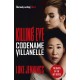 Killing Eve: Codename Villanelle: The basis for the BAFTA-winning Killing Eve TV series