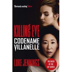 Killing Eve: Codename Villanelle: The basis for the BAFTA-winning Killing Eve TV series