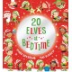 Twenty Elves at Bedtime