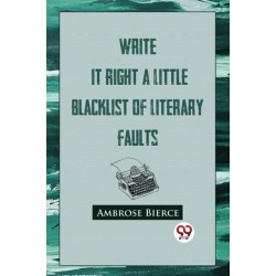 Write it Right: A Little Blacklist of Literary Faults
