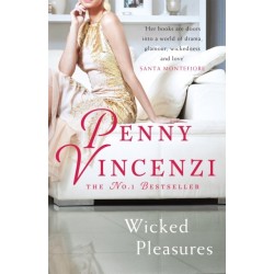 Wicked Pleasures: The unputdownable blockbuster of family - and fortunes - brought to the brink of collapse