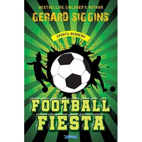 Football Fiesta: Sports Academy Book 1