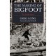 The Making of Bigfoot: The Inside Story