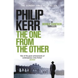 The One From The Other: Bernie Gunther Thriller 4