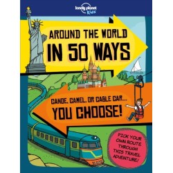 Lonely Planet Kids Around the World in 50 Ways