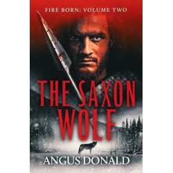 The Saxon Wolf: A Viking epic of berserkers and battle