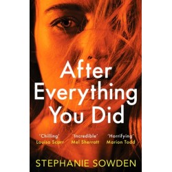 After Everything You Did: An absolutely addictive crime thriller