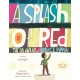 A Splash of Red: The Life and Art of Horace Pippin: The Life And Art Of Horace Pippin