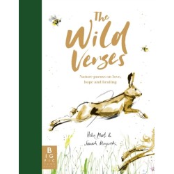 The Wild Verses: Nature poems on love, hope and healing