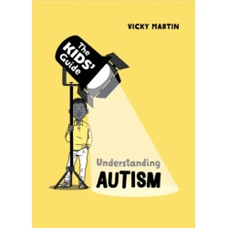 The Kids' Guide: Understanding Autism