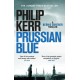 Prussian Blue: Bernie Gunther Thriller 12