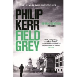 Field Grey: Bernie Gunther Thriller 7
