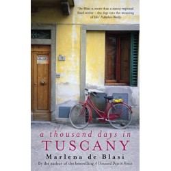A Thousand Days In Tuscany: A Bittersweet Romance