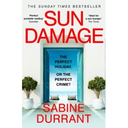 Sun Damage: The most suspenseful crime thriller of 2023 from the Sunday Times bestselling author of Lie With Me - 'perfect poolside reading' The Guardian