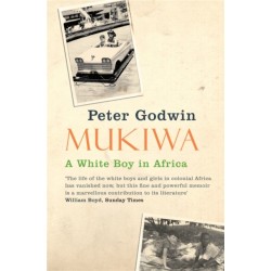 Mukiwa: A White Boy in Africa