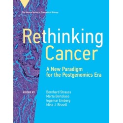 Rethinking Cancer: A New Paradigm for the Postgenomics Era
