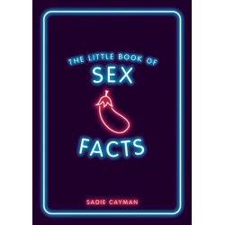 The Little Book of Sex Facts: Tantalizing Trivia to Blow Your Mind