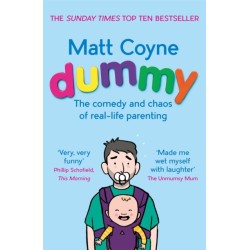 Dummy: The Comedy and Chaos of Real-Life Parenting