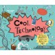 Cool Technology: Filled with Fantastic Facts for Kids of All Ages