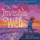 The The Invisible Web: An Invisible String Story Celebrating Love and Universal Connection