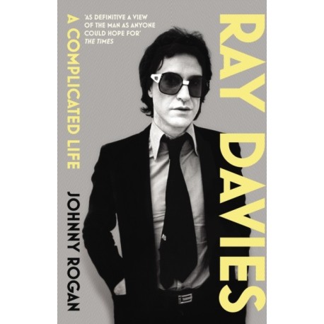 Ray Davies: A Complicated Life