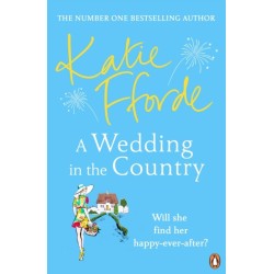 A Wedding in the Country: From the -1 bestselling author of uplifting feel-good fiction