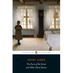 The Turn of the Screw and Other Ghost Stories