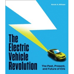 The Electric Vehicle Revolution: The Past, Present, and Future of EVs