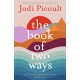 The Book of Two Ways: The stunning bestseller about life, death and missed opportunities