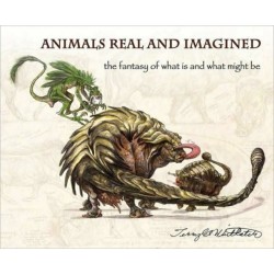 Animals Real and Imagined: Fantasy of What is and What Might be