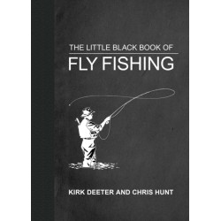 The Little Black Book of Fly Fishing: 201 Tips to Make You A Better Angler
