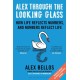 Alex Through the Looking-Glass: How Life Reflects Numbers, and Numbers Reflect Life