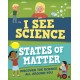 I See Science: States of Matter