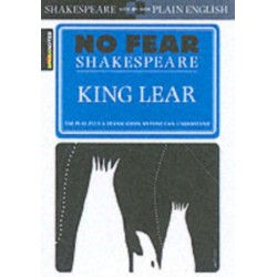 King Lear: No Fear Shakespeare Side-by-Side Plain English