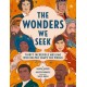 The Wonders We Seek: Thirty Incredible Muslims Who Helped Shape the World