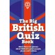 The Big British Quiz Book: More than 120 quizzes about Britain's great people, places and culture