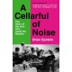 A Cellarful of Noise: With a new introduction by Craig Brown