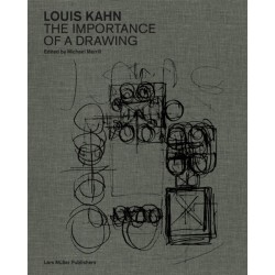 Louis Kahn: The Importance of a Drawing