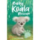 Baby Animal Friends: Baby Koala Rescue: Book 2