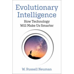 Evolutionary Intelligence: How Technology Will Make Us Smarter