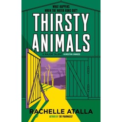 Thirsty Animals: Compelling and original - the book you can't put down