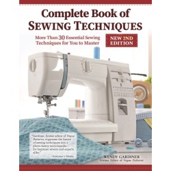 Complete Book of Sewing Techniques, New 2nd Edition