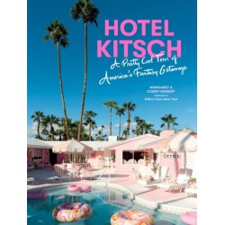 Hotel Kitsch: A Pretty Cool Tour of America’s Fantasy Getaways