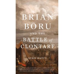 Brian Boru and the Battle of Clontarf