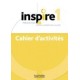 Inspire: Cahier d'activites 1 + audio MP3
