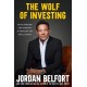 The Wolf of Investing: My Playbook for Making a Fortune on the Stock Market - the essential guide to building wealth from the Wolf of Wall Street