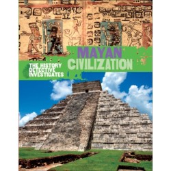 The History Detective Investigates: Mayan Civilization