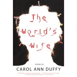 The World's Wife: Poems