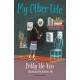 My Other Life: A Bloomsbury Reader: Brown Book Band